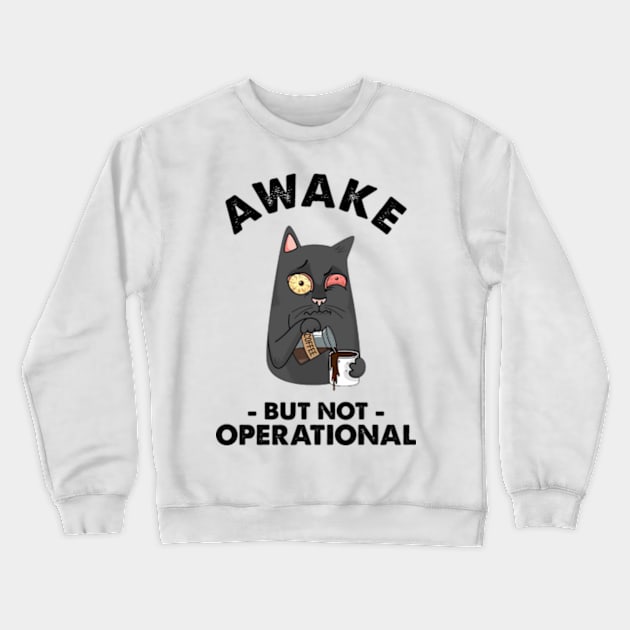 Awake But Not Operational Crewneck Sweatshirt by Three Meat Curry